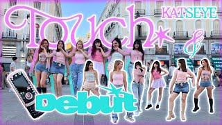 [4K KPOP IN PUBLIC ONE TAKE SPAIN] | KATSEYE (캣츠아이) 'TOUCH' + 'DEBUT'  | by FORCE UP