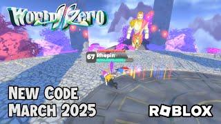 Roblox World Zero New Code March 2025