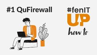 #fenITup_HowTo: QuFirewall w pigułce