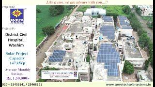 SURYATECH SOLAR SYSTEMS PVT. Project @ District Civil Hospital, Washim Solar Project Capacity 147 kW