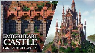 Emberheart Castle - Tutorial Part 2: The Castle Walls