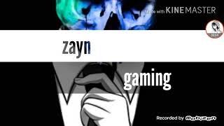 Intro zayn gaming