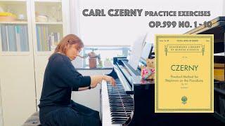 Op.599 Exercises No.1-10 | Carl Czerny: Practical Method for Beginners on the Pianoforte