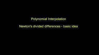 Interpolation - Newton's Divided differences - Basics