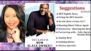 TYLER PERRY BUYS BET & VH1 - Making History .  Listen to my Crucial Suggestions Tyler !!!