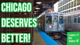 Chicago's Transit is Disappointing!