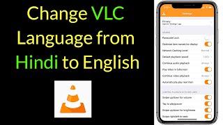 How to Change VLC App Language from Hindi to English?