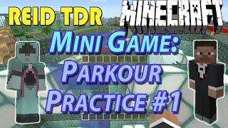 Minecraft | PARKOUR PRACTICE 01 MINIGAME | Reid TDR for Kids, Dad and Son play, no bad words