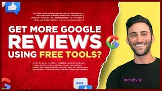 How to Get More Google Reviews for Free on Autopilot!