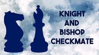 Beginners Guide | Amateur to Grandmaster| How to Checkmate with the Knight and Bishop