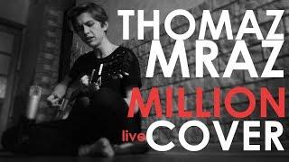 Thomas Mraz - Million (Live cover | кавер на гитаре | аккорды | миллион | томас мраз | #рандомкавер)