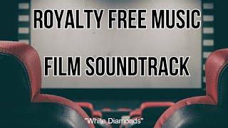 Music for content creators | Mellow Piano | Low Budget Film Soundtrack | White Diamonds