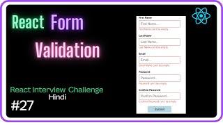 React Form Validation- React Interview Challenge #27 -Machine Coding Round #javascript #react