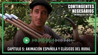 NUESTRA ANIMACIÓN SIN FRONTERAS Y 5 CLÁSICOS DEL CINE RURAL ESPAÑOL