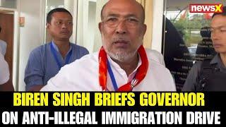 Biren Singh Briefs Governor on Manipur’s Anti-Illegal Immigration Drive Measures