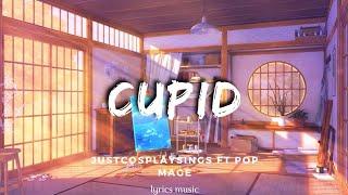 Cupid - Pop Mage , JustCosplaySings (Lyrics Music)