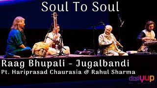 Raag Bhupali, Jugalbandi Pt. Hariprasad Chaurasia & Son of Pt. Shivkumar Sharma, Rahul Sharma