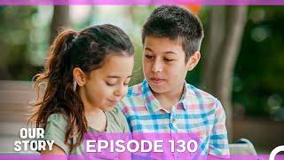 Our Story Episode 130