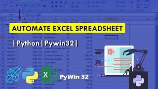 Automate Excel Spreadsheet Using Python | Pywin32 | Explained For Beginners