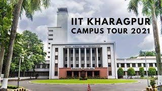 IIT Kharagpur Campus Tour | Campus Tour 2021 | Indian Institute of Technology Kharagpur