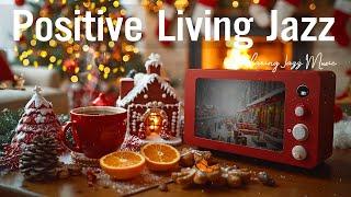 Cozy Christmas Living Space Positive Jazz & Bossa Nova Jazz for Festive Relaxation by the Fireplace