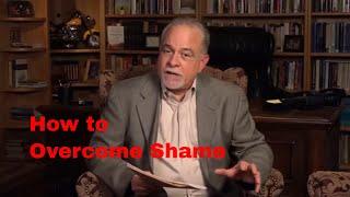 How to Overcome Shame