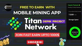 Titan Network Airdrop - Run a Node & Mobile App, Earn Rewards | Top DePIN Mining Opportunity #titan