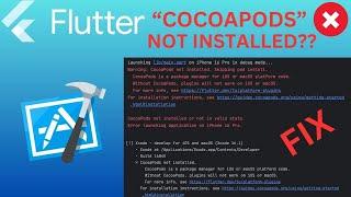 FLUTTER ERROR: 'CocoaPods not Installed' [FIX December 2024]