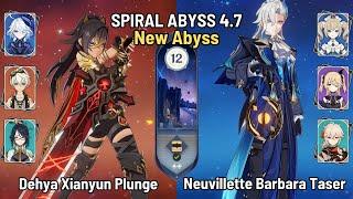 C1 Dehya Xianyun Plunge | C0 Neuvillette Barbara Hypercarry | New Spiral Abyss 4.7 | Genshin Impact