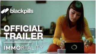 Immortality - Official Trailer [HD] | blackpills