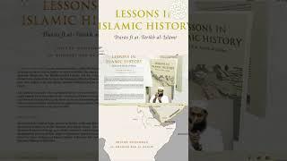 Book Review: Lessons In Islamic History | Dr. Mufti Abdur-Rahman ibn Yusuf Mangera