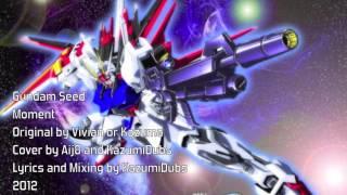[KazAijDub] Mobile Suit Gundam SEED - "Moment" Full ENGLISH Version Fandub