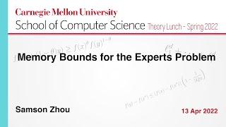 Samson Zhou: Memory Bounds for the Experts Problem