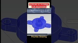 AUTOCAD 3D TUTORIAL FOR BEGINNERS | PRACISE DRAWING