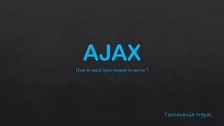 How to send AJAX request to server ? 2 different easy methods