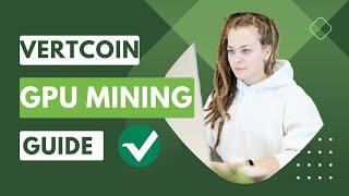 The Essential Vertcoin GPU Mining Guide! #crypto #gpumining