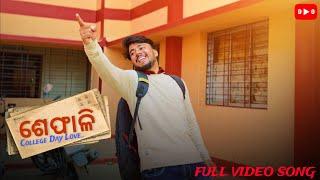 ଶେଫାଳି | Sefali - College Day Love | Official Video | Dillu Official | Odia Romantic Song
