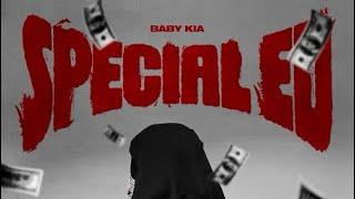 Baby Kia - Special Ed (Official Audio)