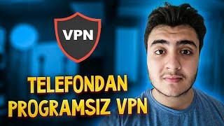 TELEFONDAN VPN NASIL AÇILIR ! PROGRAMSIZ VPN DEĞİŞTİRME - VPN NASIL KURULUR ? - VPN NEDİR ?