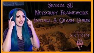 Skyrim SE Netscript Framework Install & Crash Guide (CTD FIX)