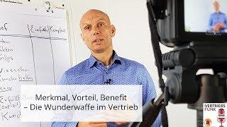 Kurz erklärt: Merkmal, Vorteil, Benefit – Die Wunderwaffe im Vertrieb | VertriebsFunk Episode 215