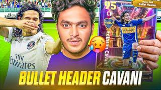 FREE SHOWTIME CAVANI Launching BULLET HEADERSBEST FREE SHOWTIME | efootball mobile 25