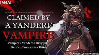 "I Must FEED..." - Drugged And Marked By A Yandere Vampire [M4A] [Vampire] [Yandere] [Drugging]