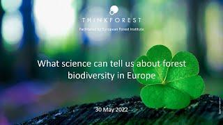 What Science can tell us about Forest Biodiversity in Europe