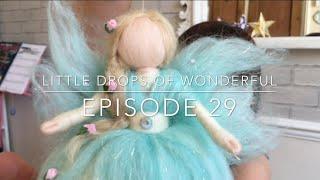 29 - Little Drops of Wonderful - Feature Length with Fairies