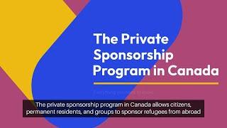 All about Private Refugee Sponsorship for Refugees in Canada