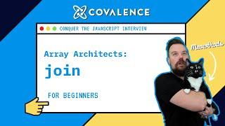 Conquer the JavaScript Interview: Array Architects - Join Method [Beginner Skill Level]