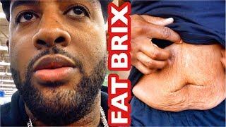 FAT BRIX TALKS LOOSE SKIN