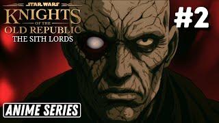 KOTOR: The Sith Lords | Star Wars Anime Series | Episode 2