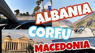 3 ORE LA VAMA!? CUM AJUNGI CU MASINA IN CORFU, ALBANIA SI MACEDONIA?!